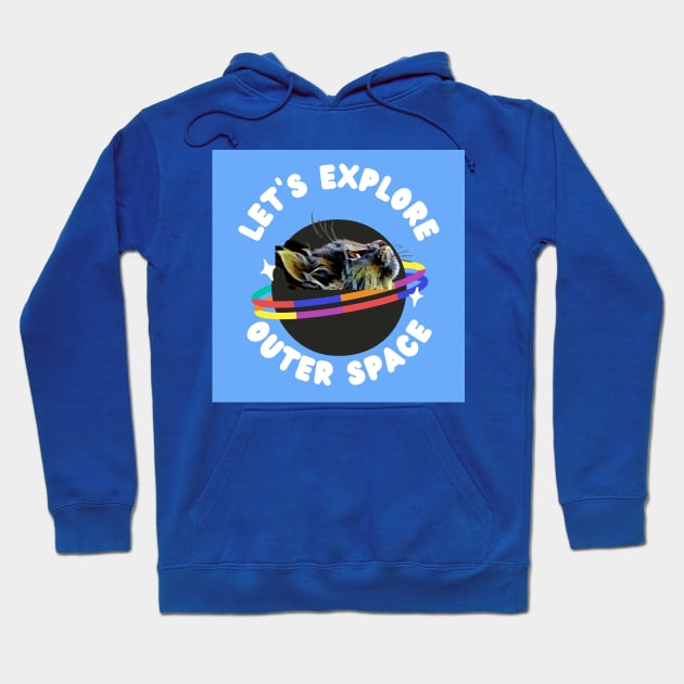 Let's Explore Outer Space Hoodie by PersianFMts